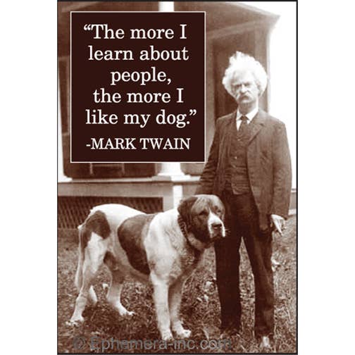 Magnet-"The more I learn about people…