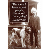 Magnet-"The more I learn about people…