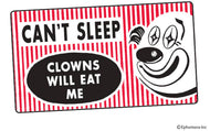 Sticker-Can’t sleep, clowns will eat me.